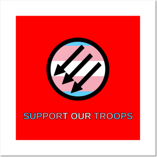 Trans Antifascists: Support Our Troops Posters and Art